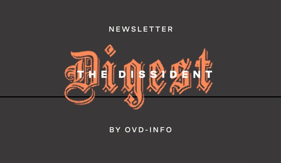 The Dissident Digest by OVD-Info